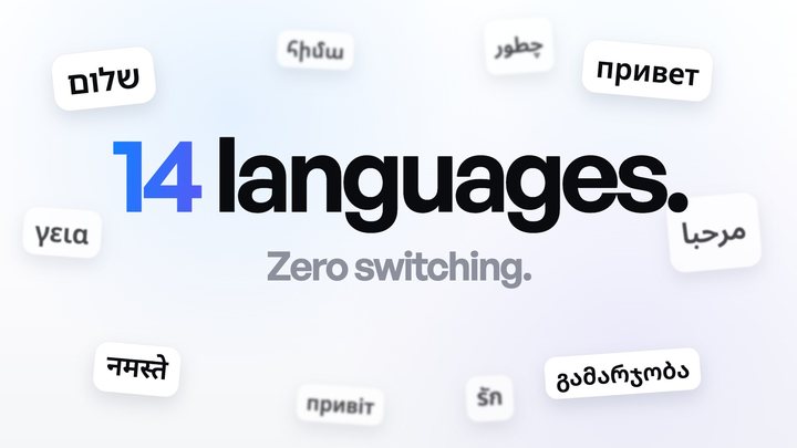 Headline “14 languages. Zero switching.” surrounded by words in many scripts