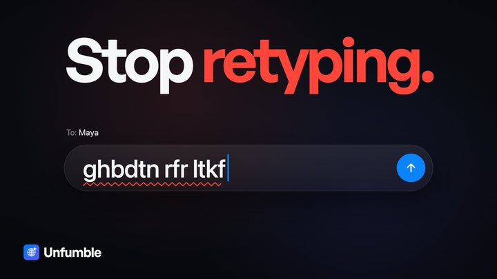 Headline “Stop retyping.” over a chat field with wrong-keyboard gibberish